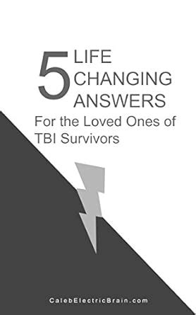 5 Life Changing Answers for the Loved Ones of Traumatic Brain Injury ...