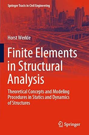 Buy Finite Elements in Structural Analysis: Theoretical Concepts and ...