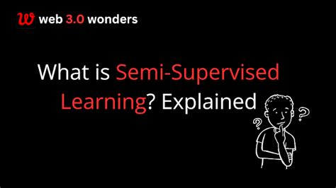 Image result for Semi-Supervised Machine Learning