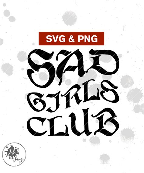 Sad Girls Club SVG, PNG, Depression Svg, Anxiety Svg, Gothic Svg, Cut File, Sublimation, Emo Svg ...