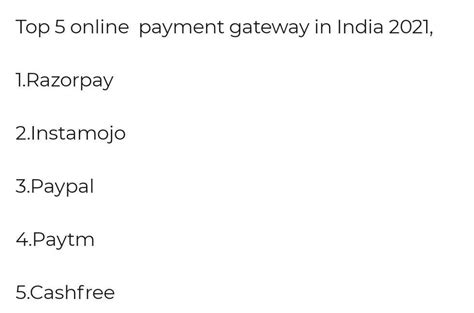 Identify the top 5 payment gateways around the world and in India and ...