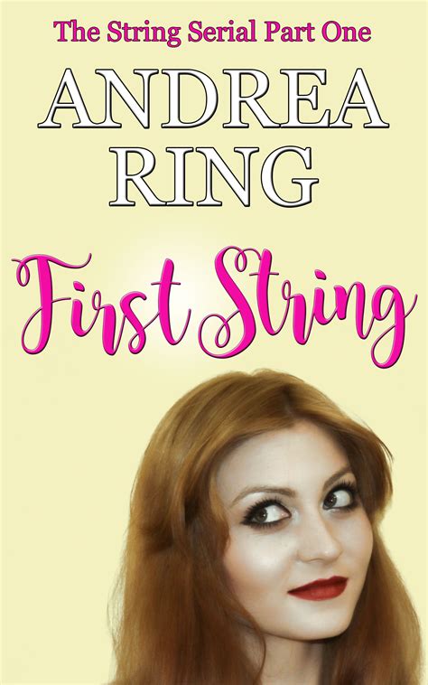 First String by Andrea Ring