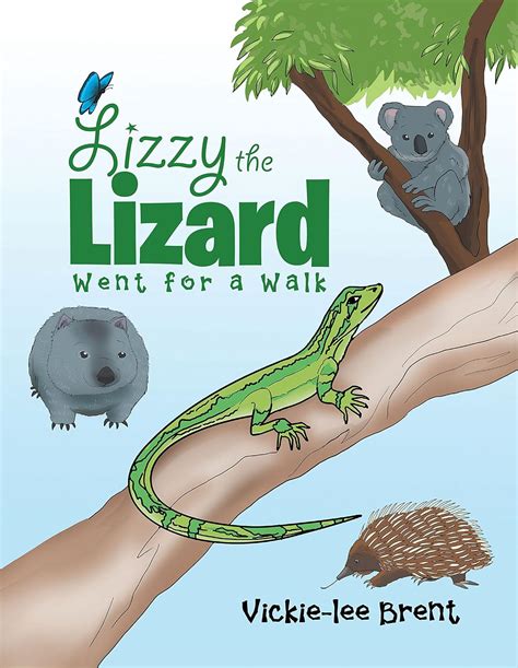Lizzy the Lizard Went for a Walk eBook : Brent, Vickie-Lee: Amazon.in ...