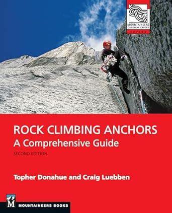 Buy Rock Climbing Anchors: A Comprehensive Guide Book Online at Low ...