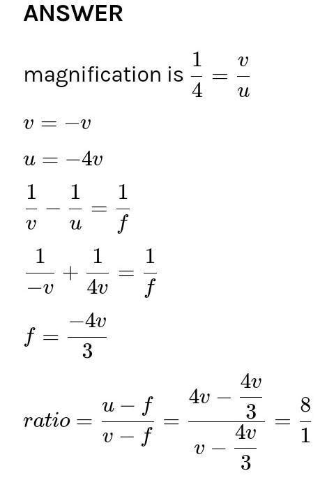 A lens forms a diminished and erect image of an object. The ...