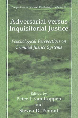 Adversarial versus Inquisitorial Justice: Psychological Perspectives on ...