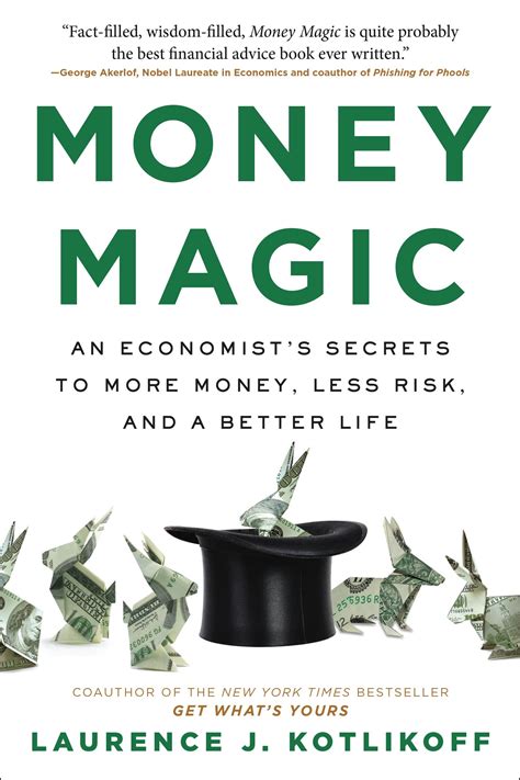 Money Magic by Laurence Kotlikoff | Hachette Book Group