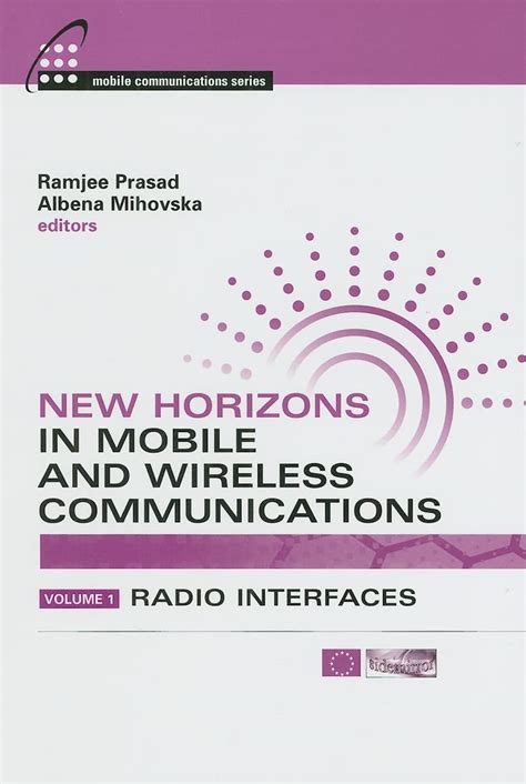 Buy New Horizons in Mobile and Wireless Communications, Volume 1: Radio ...