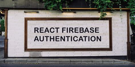 Image result for React Firebase Authentication