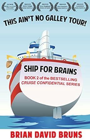 Cruise Confidential 2: Ship for Brains eBook : Bruns, Brian David ...