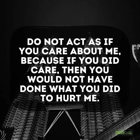 You Love To Hurt Me Quotes