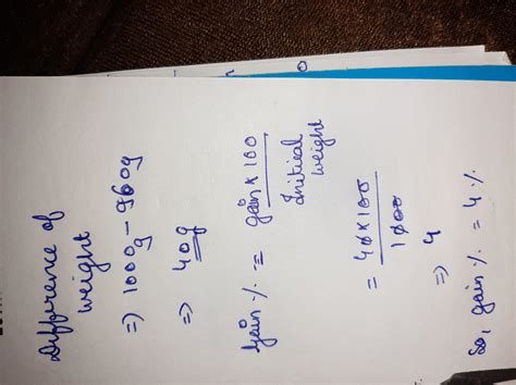 A shopkeeper uses a weight of 960 g instead of 1000 g. What is his gain ...