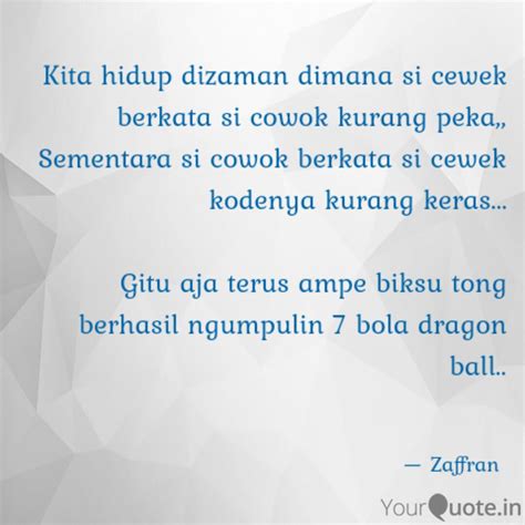 Kita hidup dizaman dimana... | Quotes & Writings by Zaffran | YourQuote