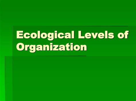 Ecological levels of organization | PPTX