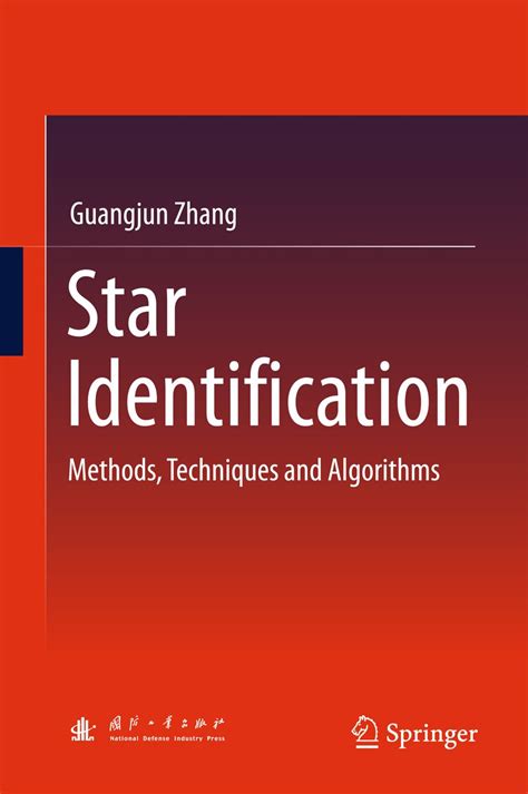 Star Identification: Methods, Techniques and Algorithms eBook : Zhang ...