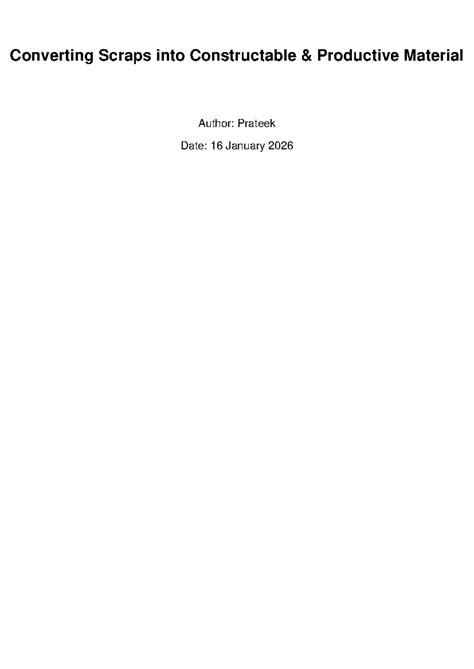 Converting Scraps into Usable Materials: A Project Overview - Studocu