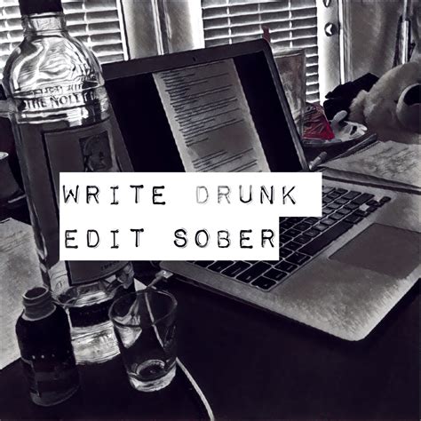 Brianne Toma: Write Drunk, Edit Sober - What Does It Really Mean?
