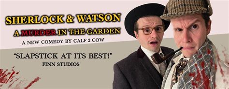 Open Air Theatre: Calf 2 Cow present Sherlock & Watson: A Murder in the ...