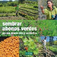 SEMBRAR ABONOS VERDES | Por una huerta sana y productiva Traficantes de ...