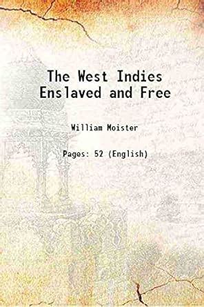 Amazon.in: Buy The West Indies Enslaved and Free Book Online at Low ...