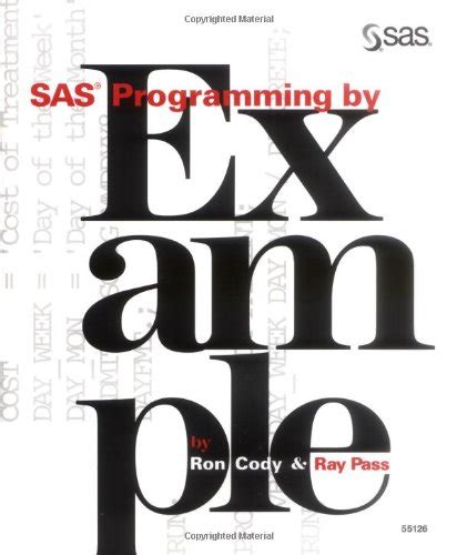 SAS Programming by Example : Cody P. Ronald, Pass Ray: Amazon.in: Books