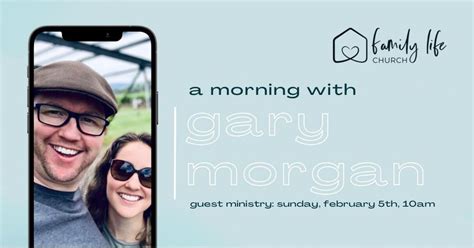 Guest Ministry - A morning with Gary Morgan, Family Life Church ...