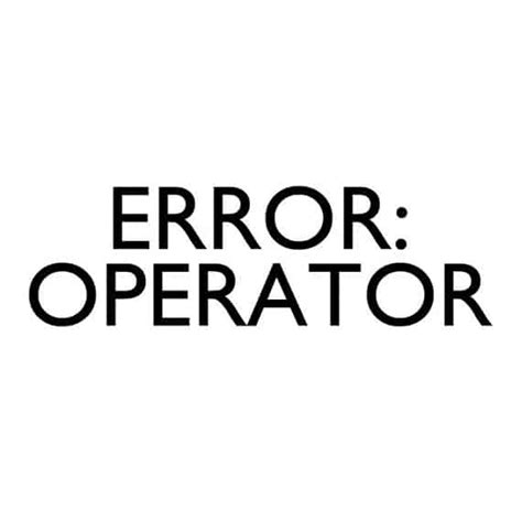 Image result for Operator Error