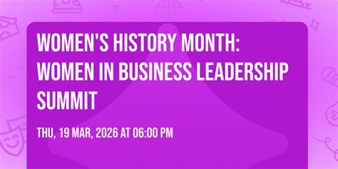 WOMENS HISTORY MONTH: WOMEN IN BUSINESS LEADERSHIP SUMMIT, 19 March ...