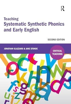 Teaching Systematic Synthetic Phonics and Early English : Glazzard ...
