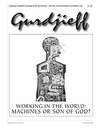 The Gurdjieff Journal - Working in the World: Machines or Son of God ...