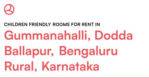 Gummanahalli, Dodda Ballapur, Bengaluru Rural, Karn... – Roomies.co.in