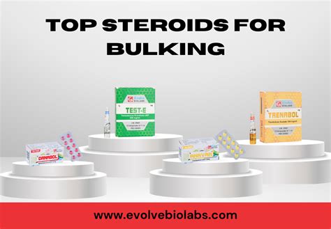 Top Steroids for Bulking: A Comprehensive Guide | Evolve Biolabs