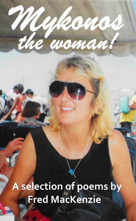 MYKONOS THE WOMAN eBook : MACKENZIE, FRED: Amazon.in: Kindle Store