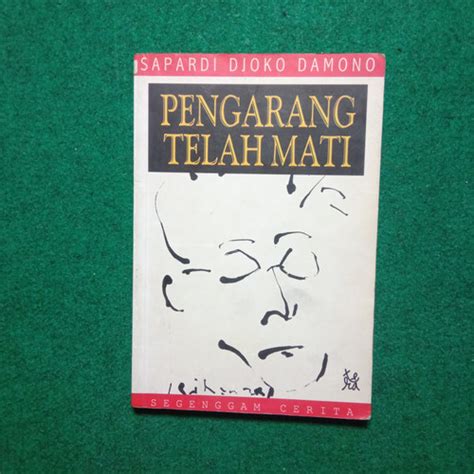 Jual ORIGINAL Buku Pengarang Telah Mati - Sapardi Djoko Damono - Kab ...