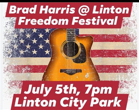 Brad Harris, Saturday night at Linton Freedom festival! , Linton City ...