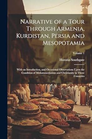 Buy Narrative of a Tour Through Armenia, Kurdistan, Persia and ...
