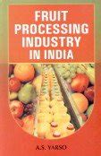 Buy Fruit Processing Industry in India Book Online at Low Prices in ...