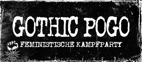 Gothic Pogo I feministische Kampfparty, WERK2-Kulturfabrik, Leipzig, 8 ...