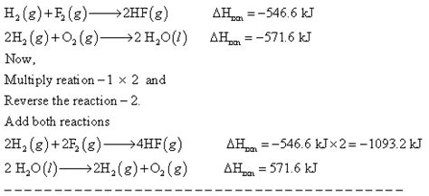 H2(g) + F2(g) ------> 2HF (g) Delta H rxn = -546.6 kJ 2H2(g) + O2 (g ...