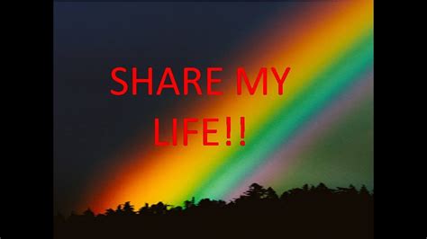 Sharing My Life - YouTube