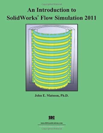 Buy An Introduction to Solidworks Flow Simulation 2011 Book Online at ...