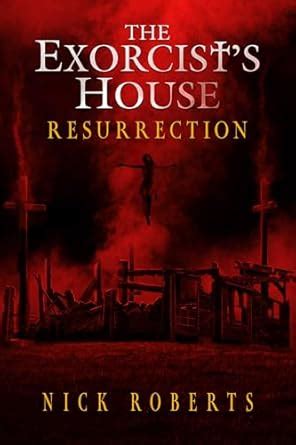 The Exorcist's House: Resurrection (The Exorcist's House Universe Book ...