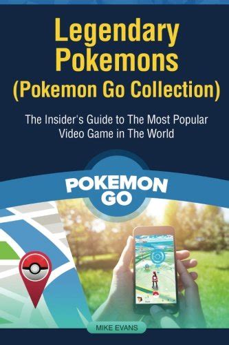 Buy Legendary Pokemons (Pokemon Go Collection): The Insider's Guide to ...
