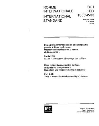 IEC 61300-2-33 Ed. 1.0 b:1995, Fibre optic interconnecting devices and ...