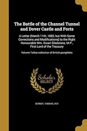 The Battle of the Channel Tunnel and Dover Castle and Forts: A Letter ...