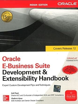Buy Oracle E-Business Suite Development & Extensibility Handbook Book ...