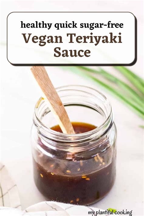 Vegan Teriyaki Sauce | Recipe | Vegan teriyaki sauce, Low calorie ...