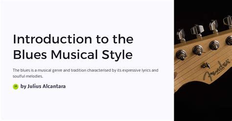 Introduction to the Blues Musical Style