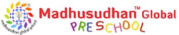 Madhusudhan Global Pre School