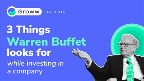 3 Things Warren Buffett Looks For While Investing In A Company - Groww